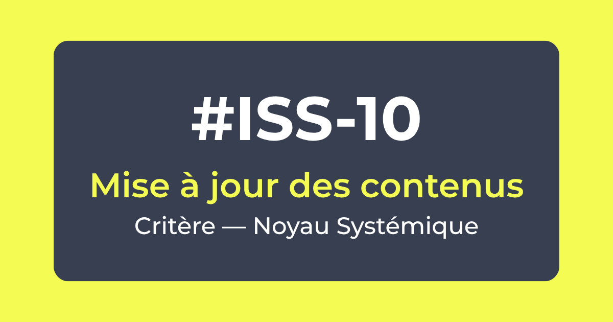 Critère #ISS-10 — Mise à jour des contenus — Noyau Systémique — Référentiel ISS Turquoise Academy